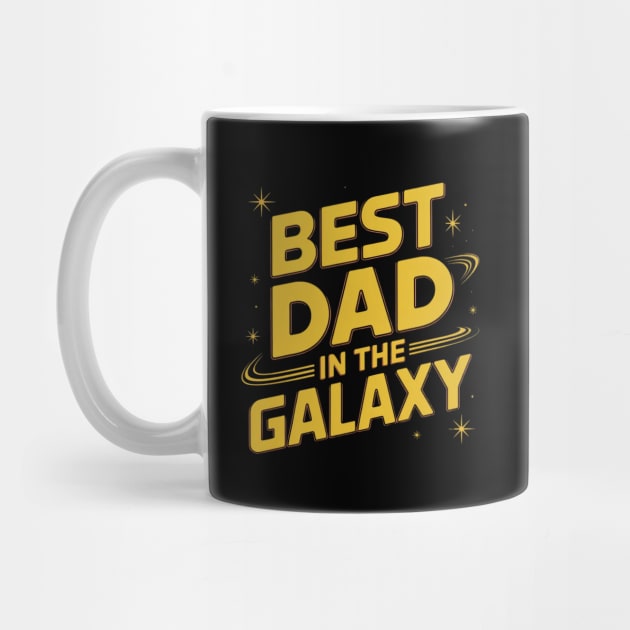 Best-Dad-In-The-Galaxy by Creatifly Graphic Tees